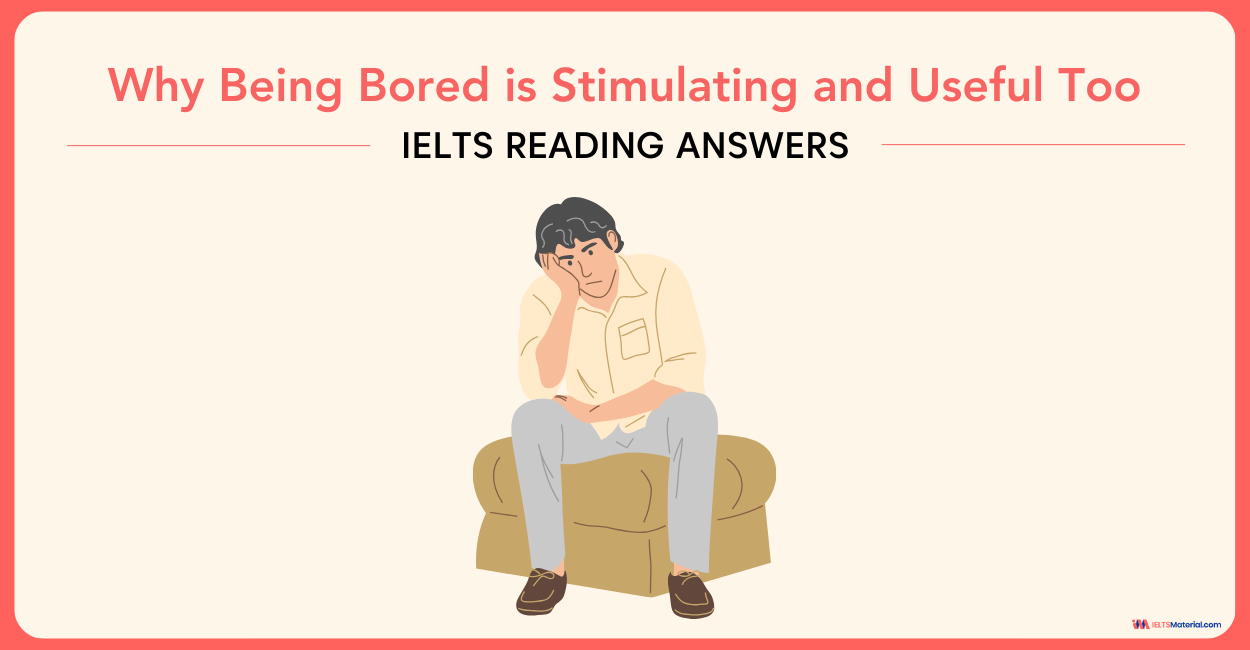 Why Being Bored is Stimulating and Useful Too Reading Answers