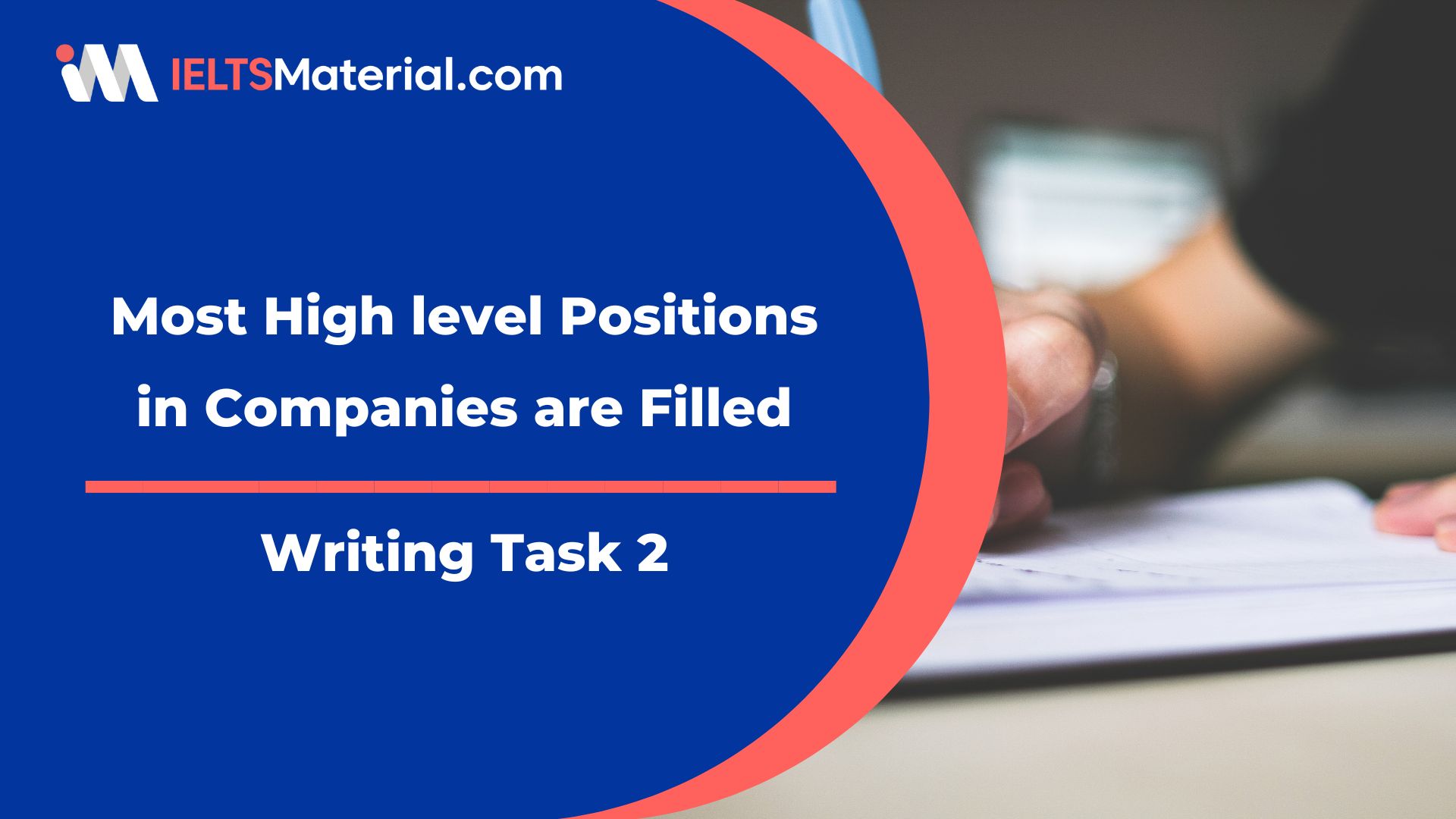 Writing Task 2: Most High level Positions in Companies are Filled