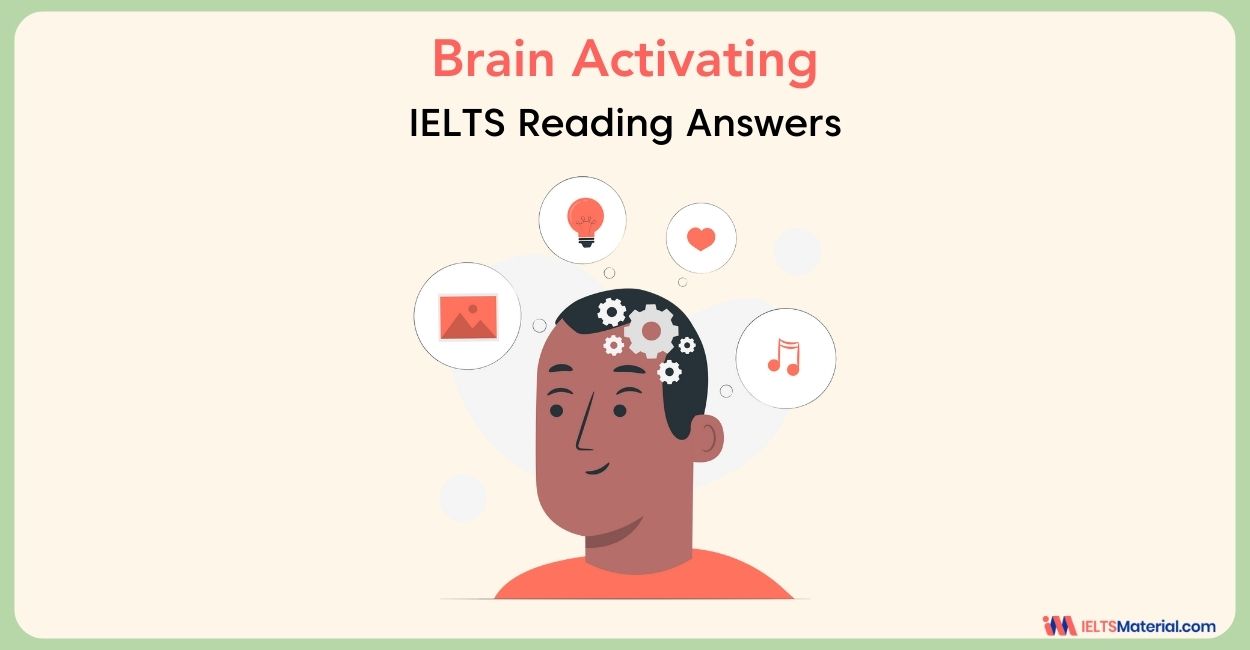 Brain Activating- IELTS Reading Answers
