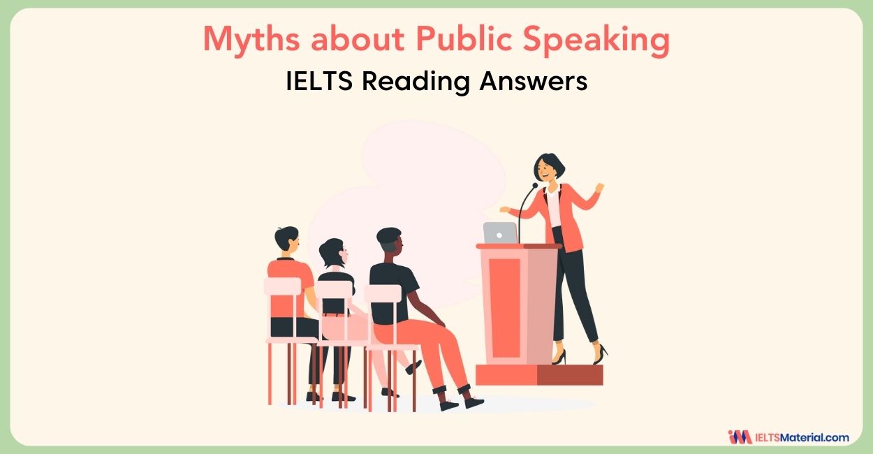 Myths about Public Speaking- IELTS Reading Answers