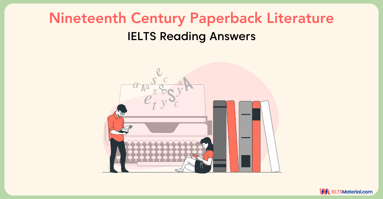 Nineteenth Century Paperback Literature- IELTS Reading Answer