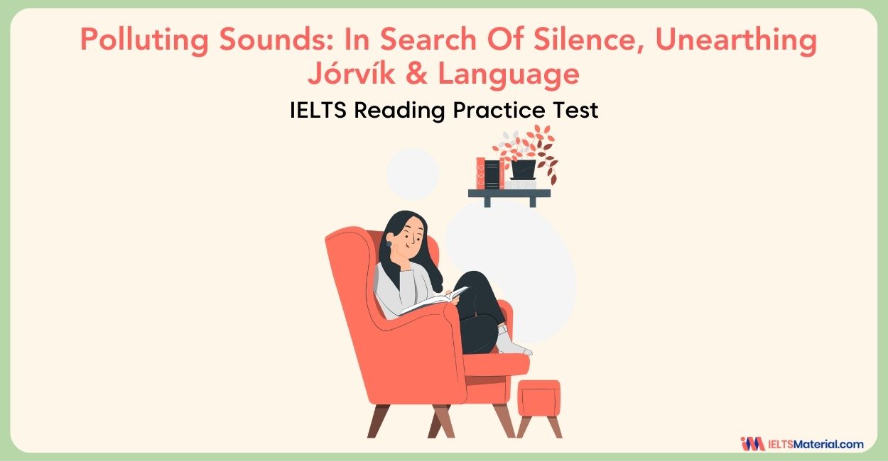  Polluting Sounds: In Search Of Silence, Unearthing Jórvík, Language Reading Answers