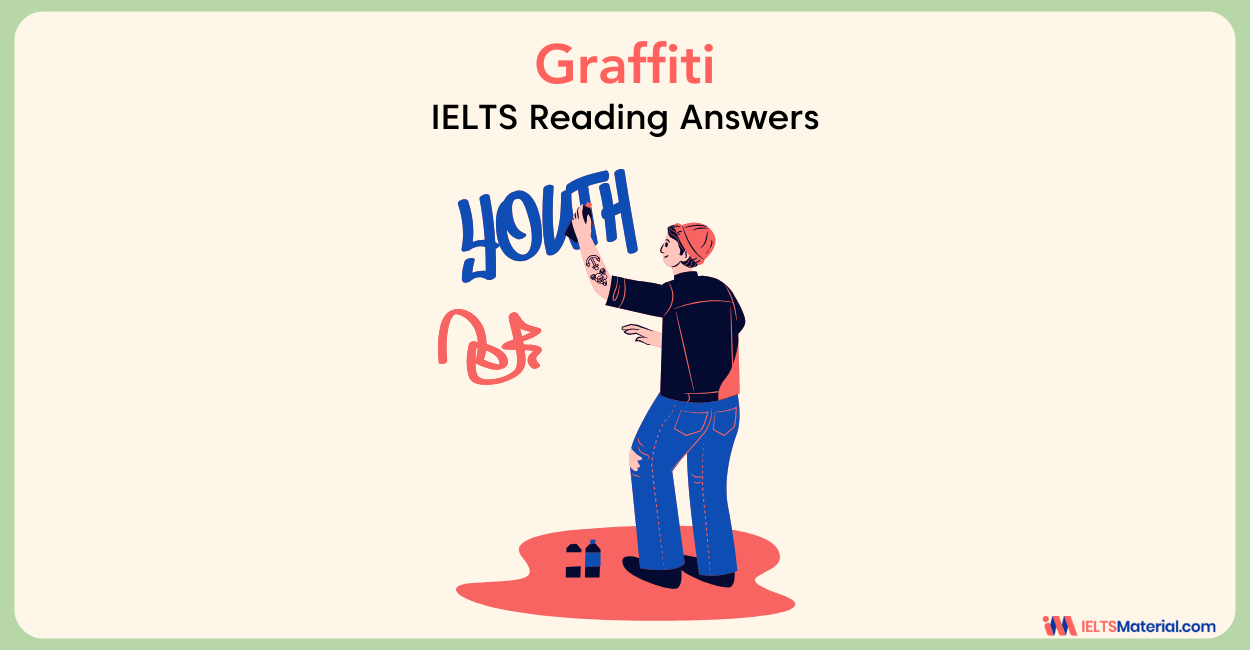 GRAFFITI- IELTS Reading Answer