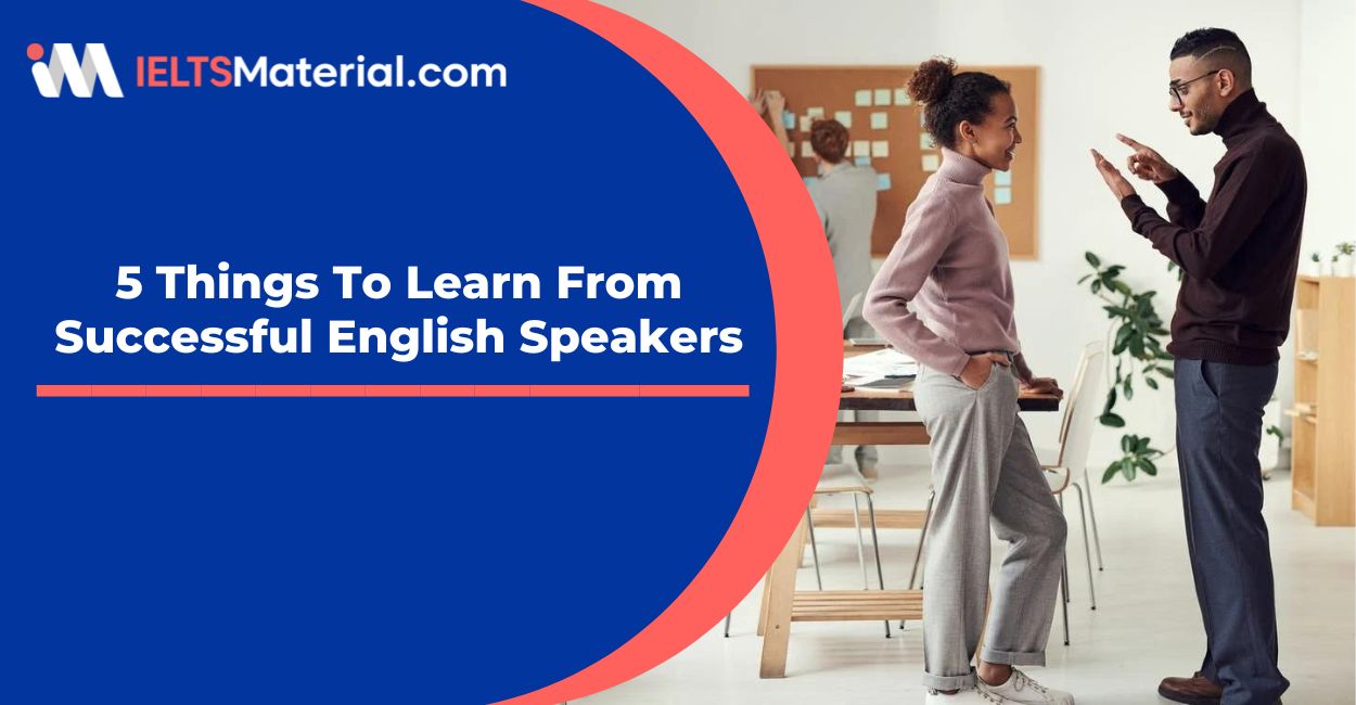 5 Things To Learn From Successful English Speakers