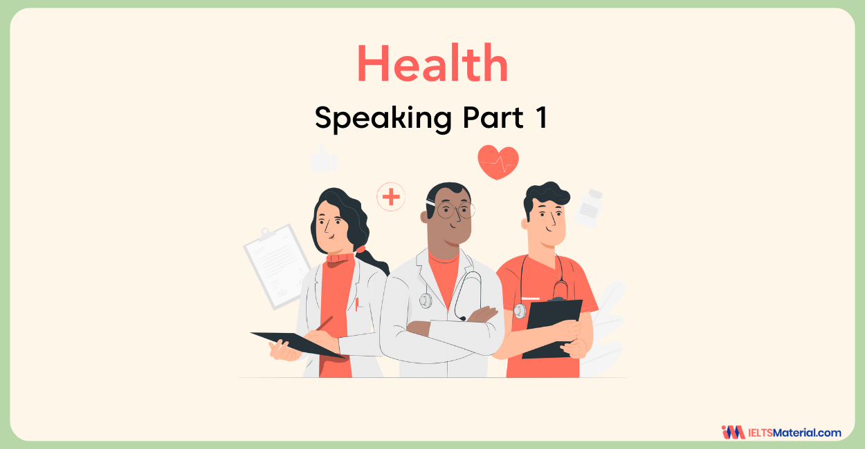 Health Speaking Part 1 Sample Answers