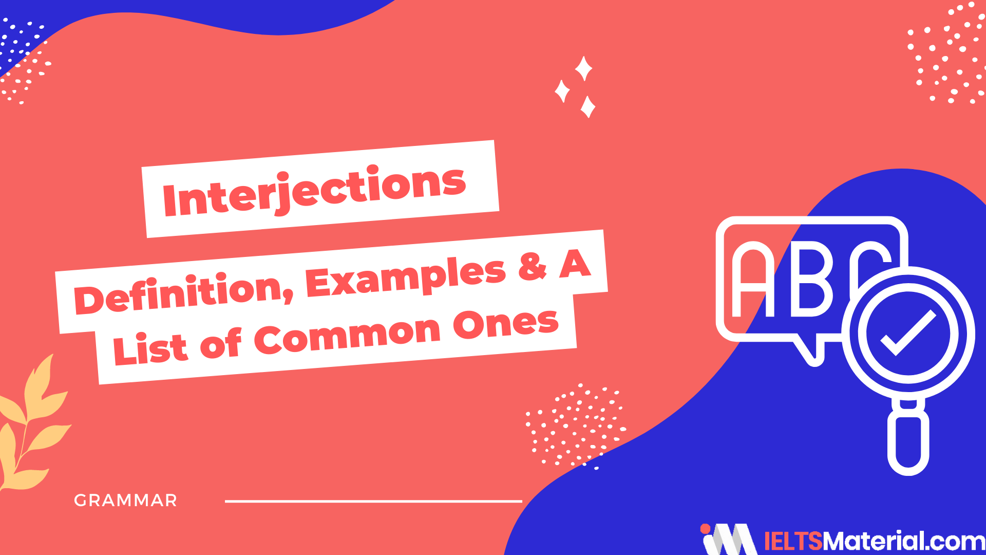 Exploring Interjections: Definition, Types, and Examples