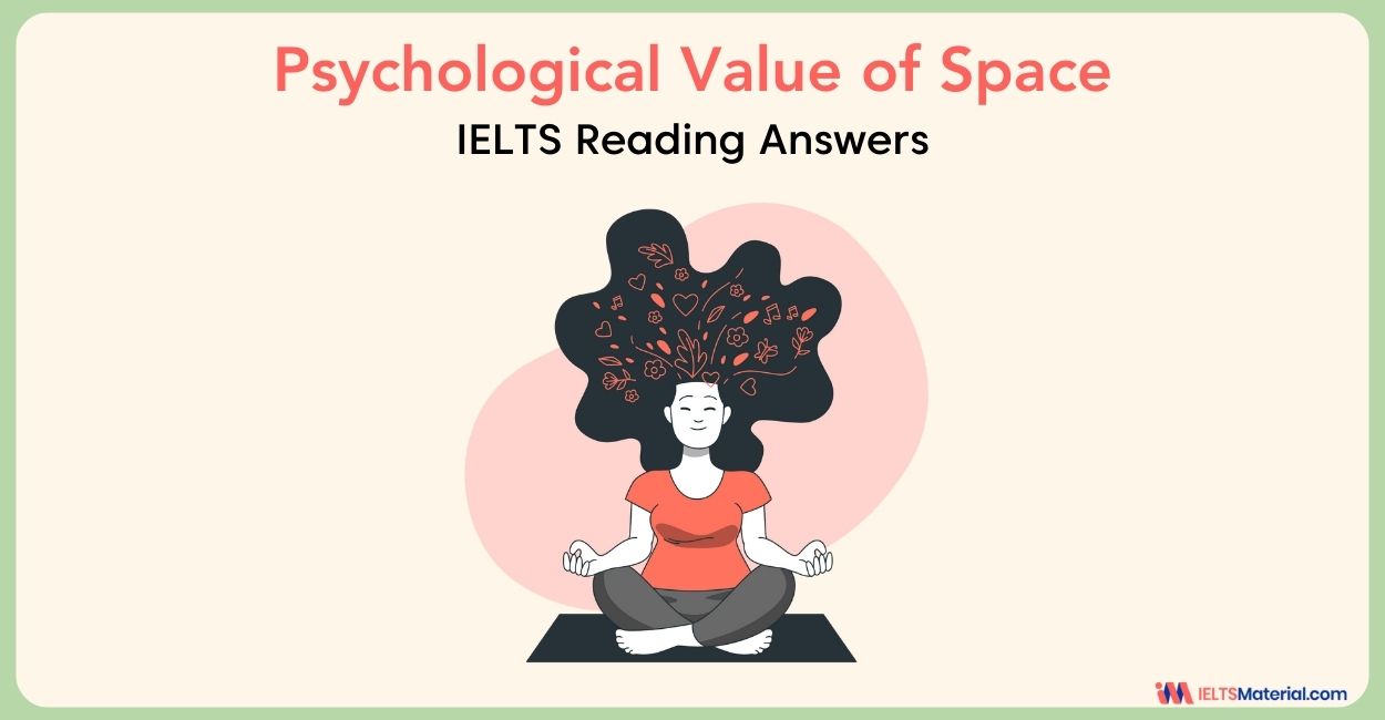 Psychological Value of Space – IELTS Reading Answers