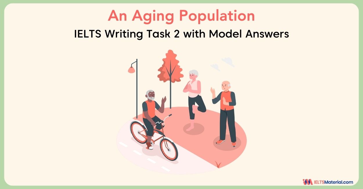 IELTS Writing Task 2 Topic: People are living longer