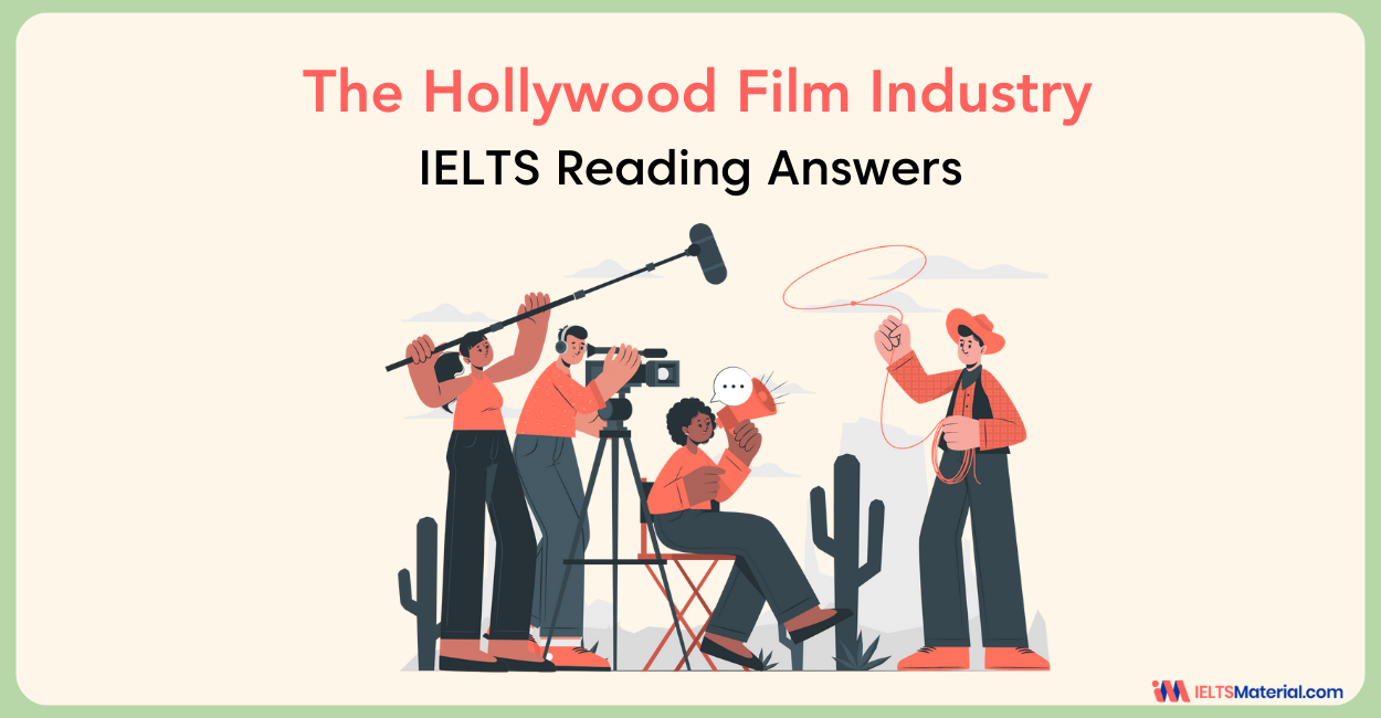 The Hollywood Film Industry- IELTS Reading Answers