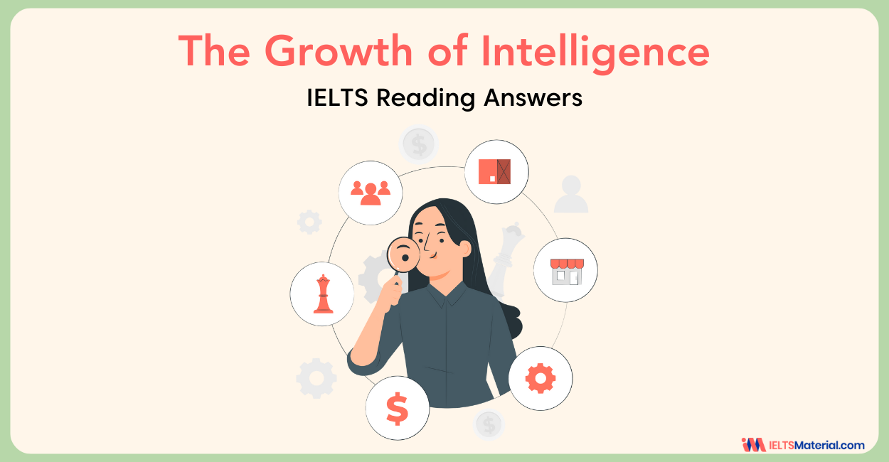 The Growth of Intelligence- IELTS Reading Answers