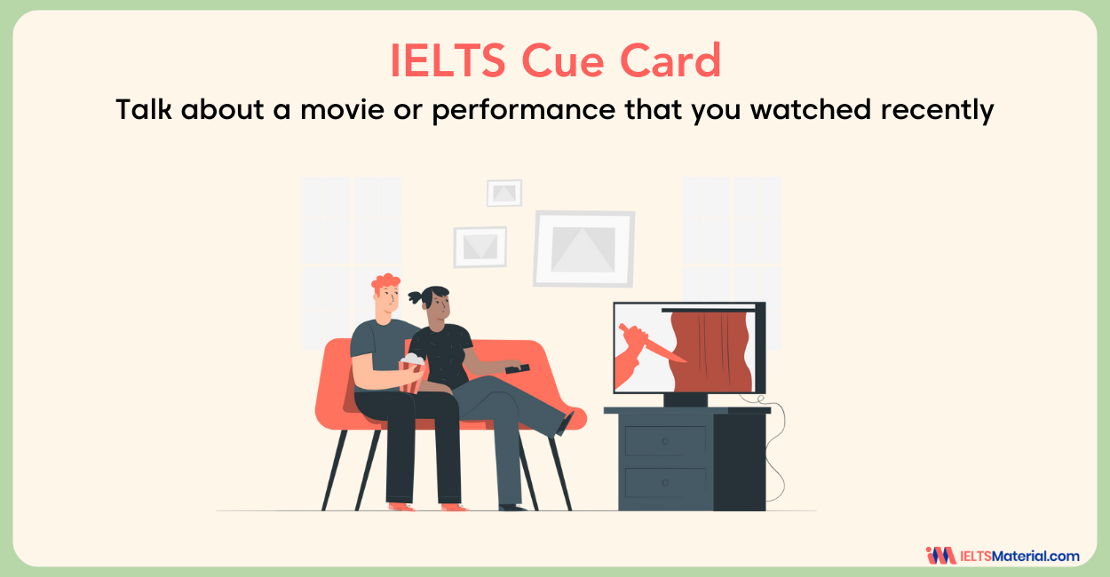 Describe A Movie You Recently Watched Speaking - IELTS Cue Card