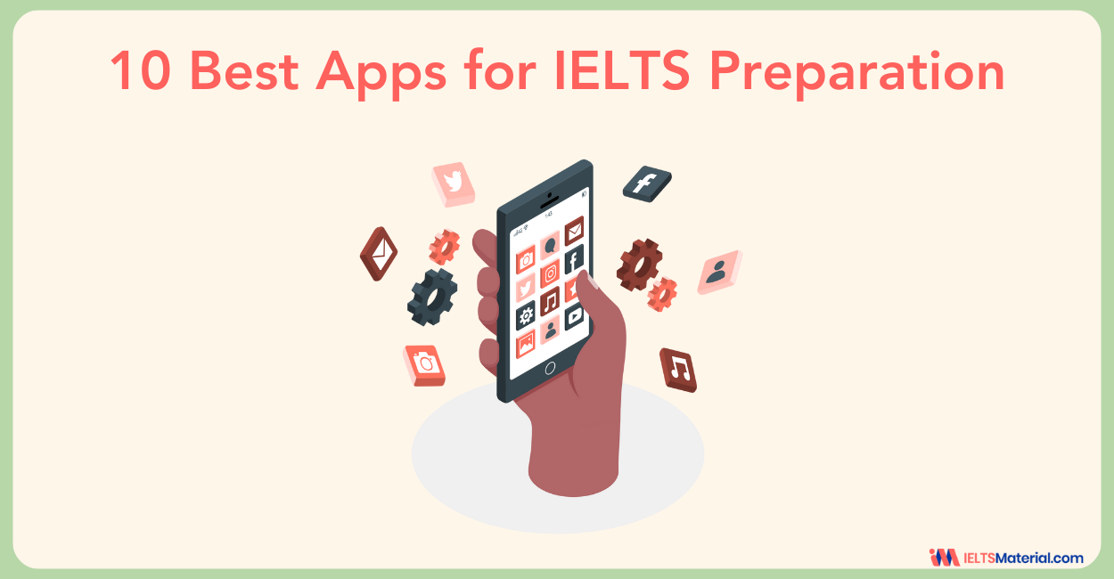 10 Best Apps for IELTS Preparation 2024