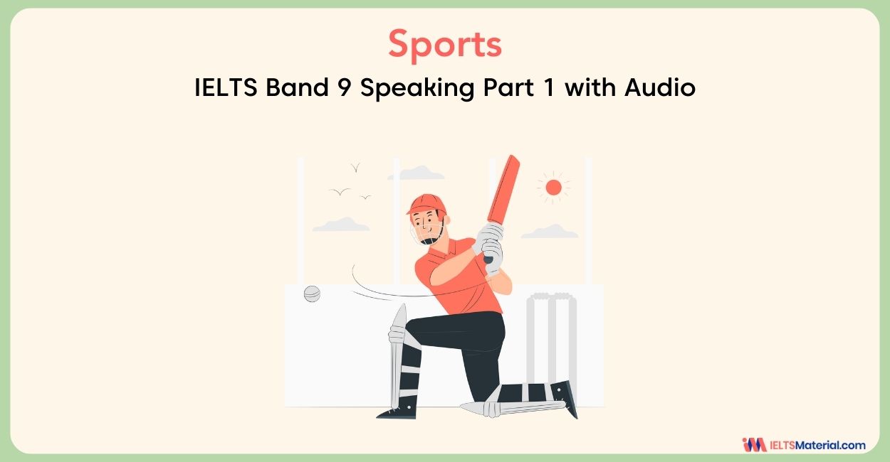 Sports: IELTS Speaking Part 1 Sample Answer