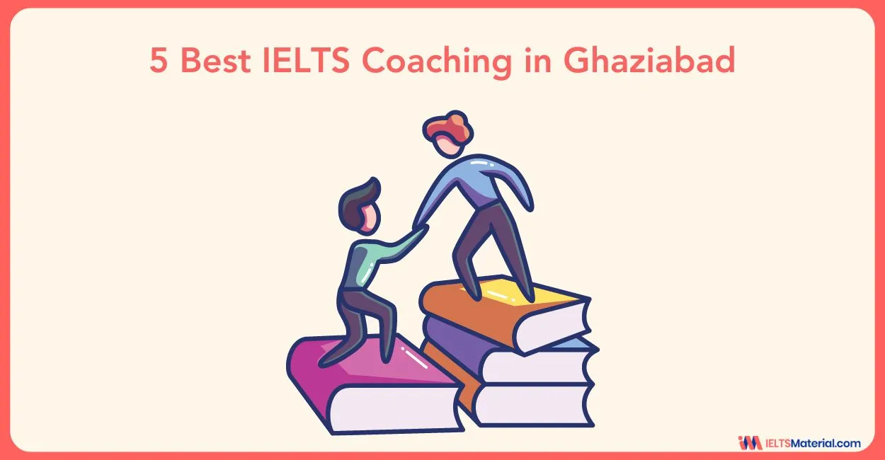 5 Best IELTS Coaching in Ghaziabad