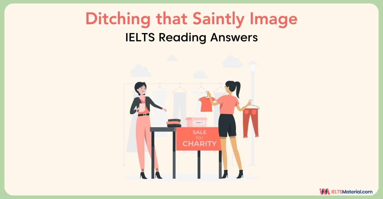 Ditching that Saintly Image – IELTS Reading Answer