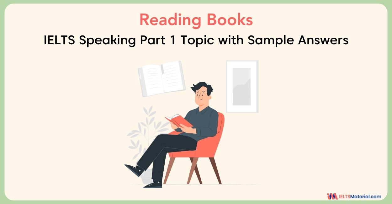 Reading Books: IELTS Speaking Part 1 Sample Answer