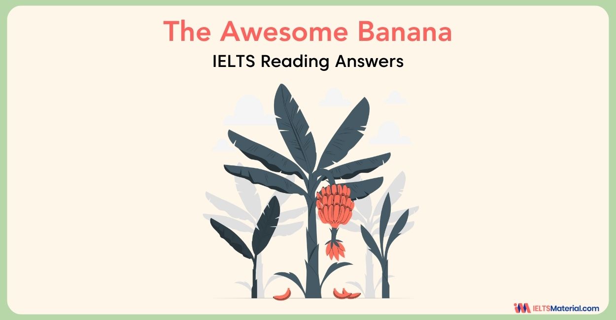 The Awesome Banana- IELTS Reading Answers