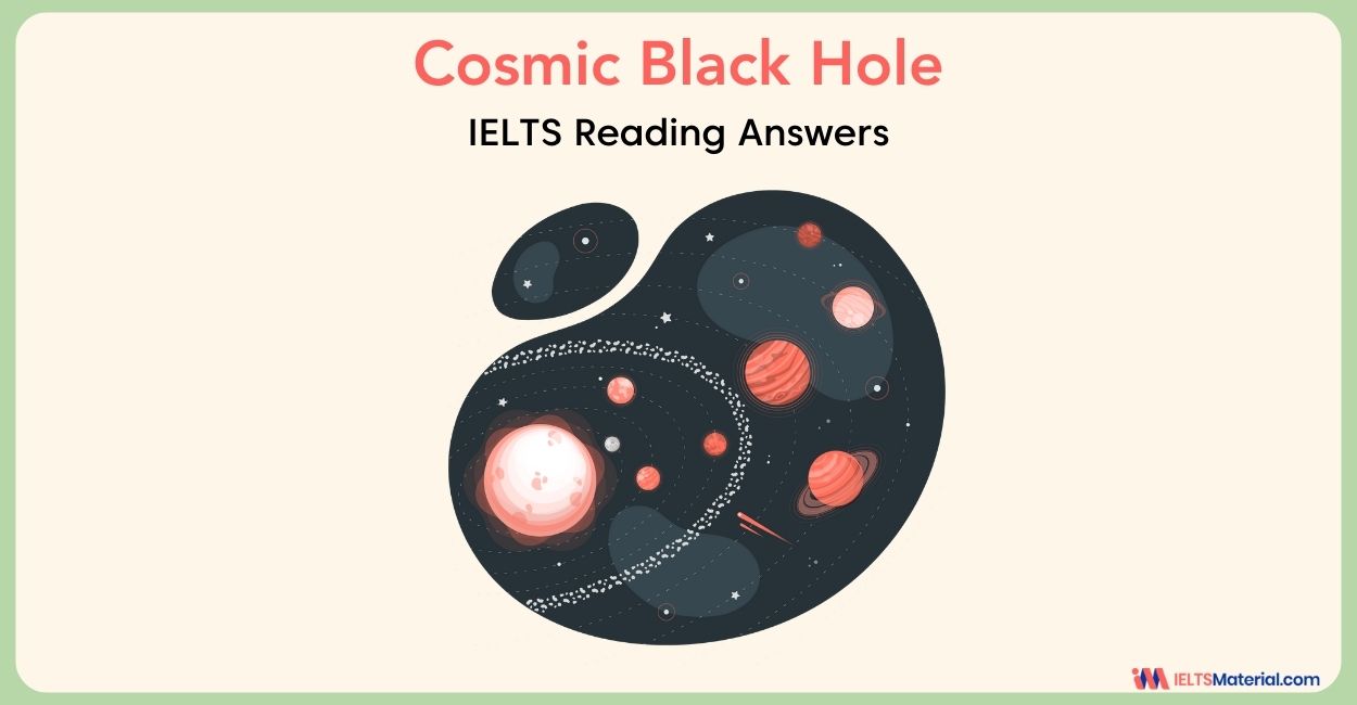 Cosmic Black Hole- IELTS Reading Answers