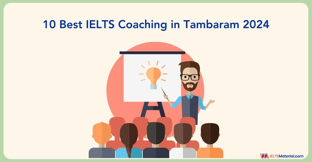 10 Best IELTS Coaching in Tambaram 2024