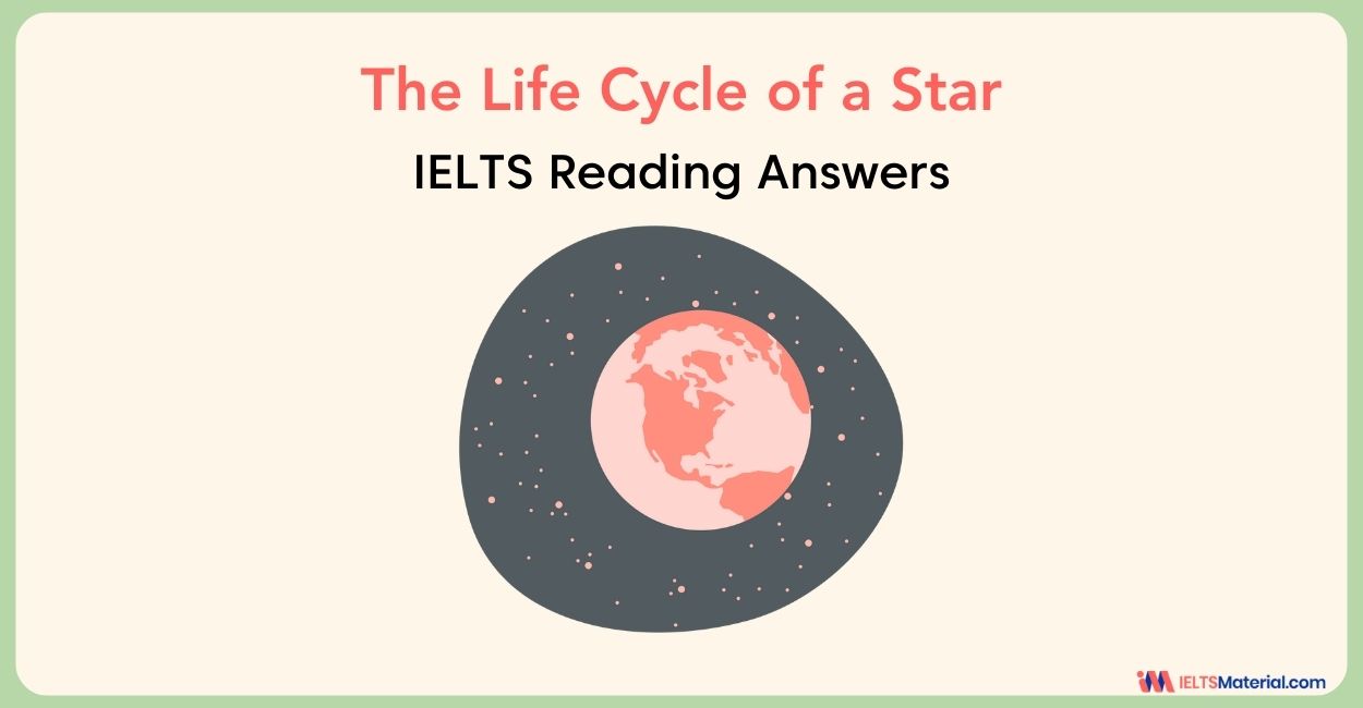 The life Cycle of a Star- IELTS Reading Answer