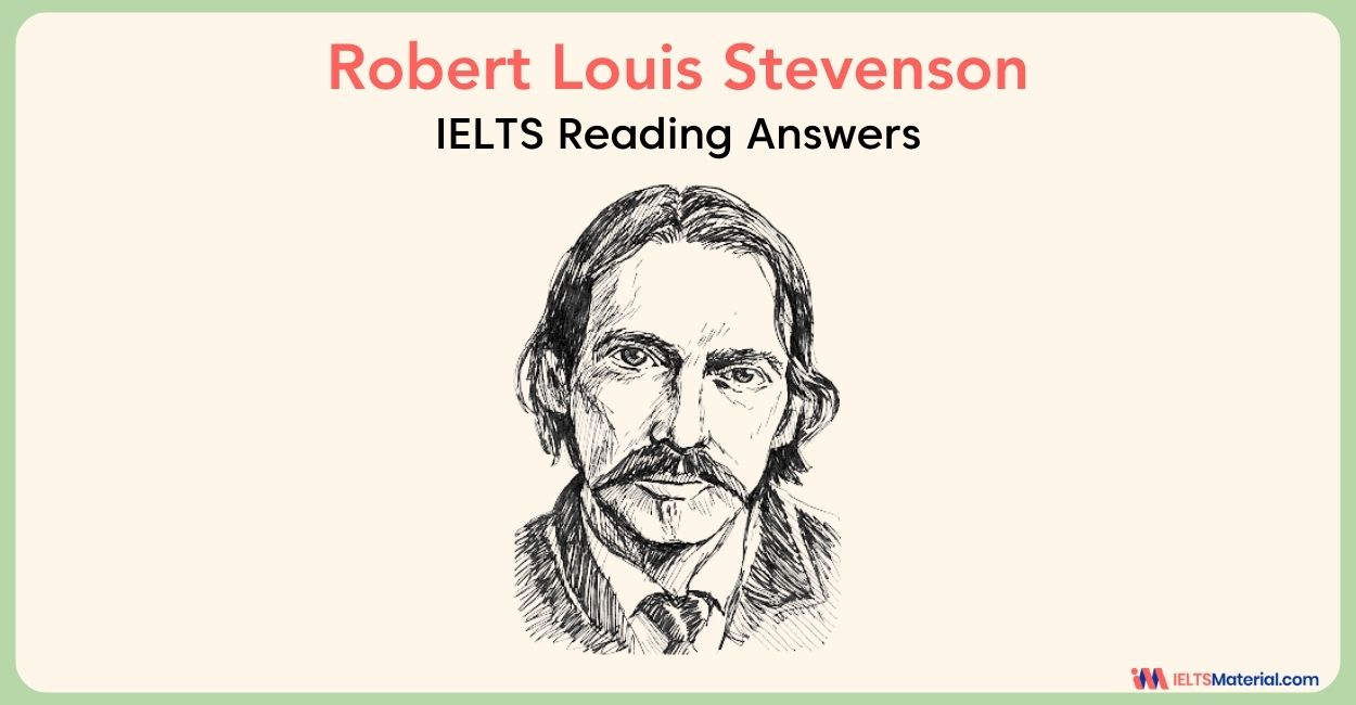Robert Louis Stevenson – IELTS Reading Answers