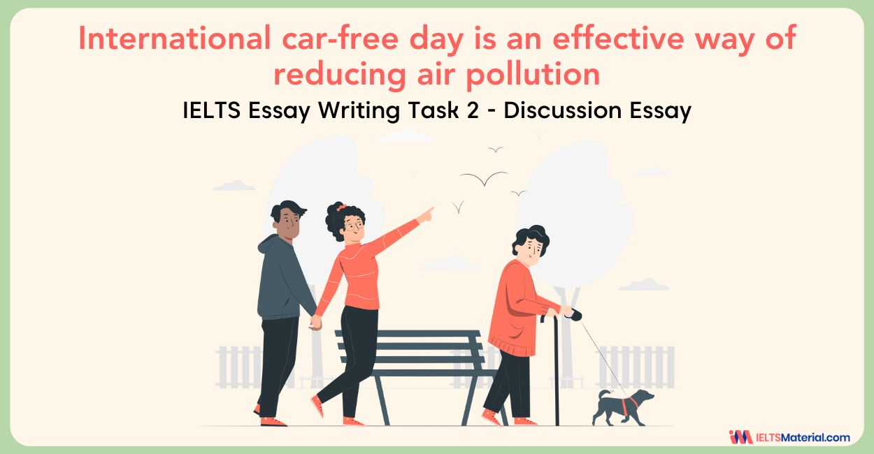 IELTS Writing Task 2 Topic: International car-free day is an effective way of reducing air pollution