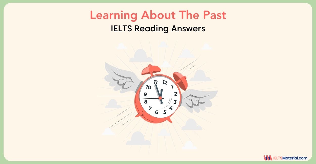 Learning About The Past – IELTS Reading Answers