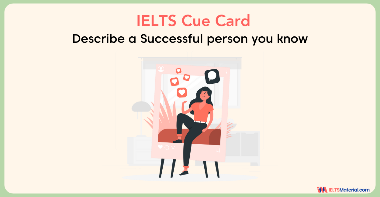 Describe a Successful Person you Know- IELTS Cue Card