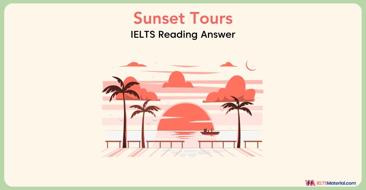 Sunset Tours- IELTS Reading Answers