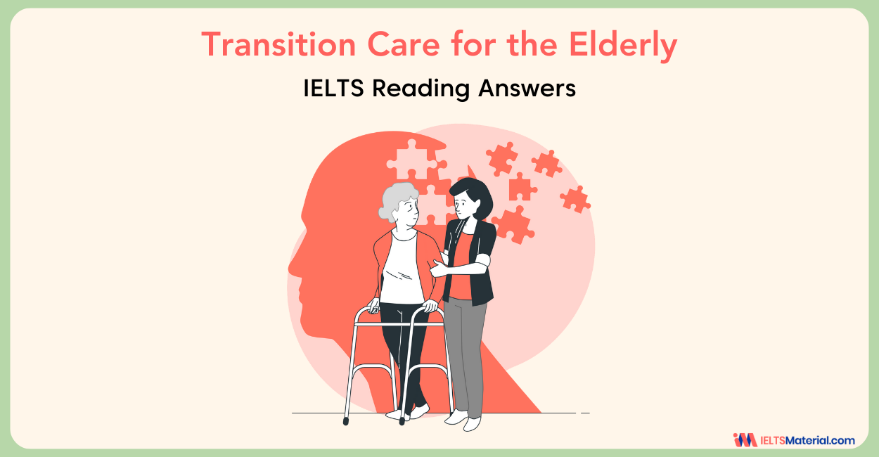 Transition Care for the Elderly IELTS Reading Answers