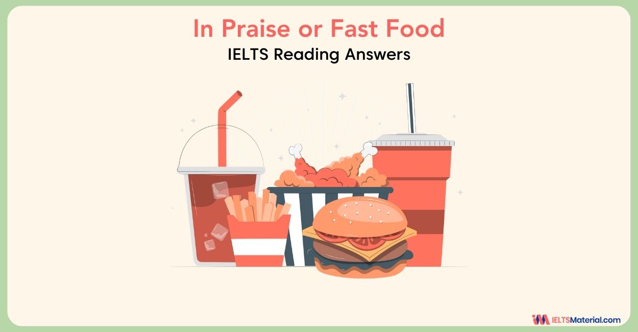 In Praise or Fast Food- IELTS Reading Answer