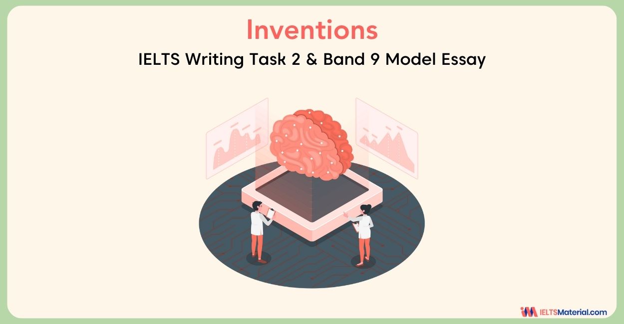 IELTS Writing Task 2 Topic: There have been many inventions in human history, such as the wheel