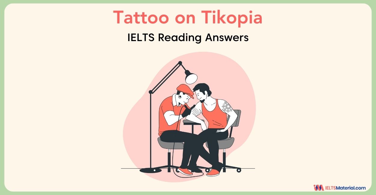 Tattoo on Tikopia- IELTS Reading Answers