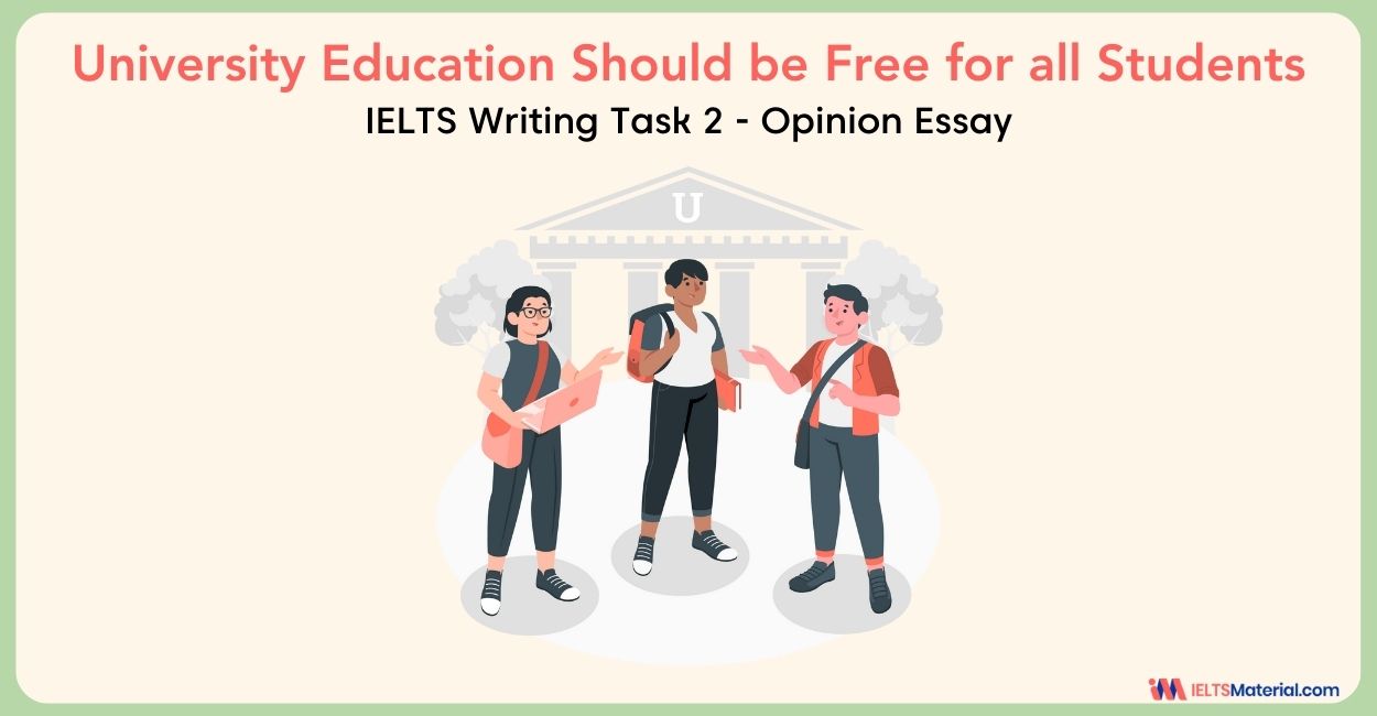 University Education Should be Free for all Students-  IELTS Writing Task 2
