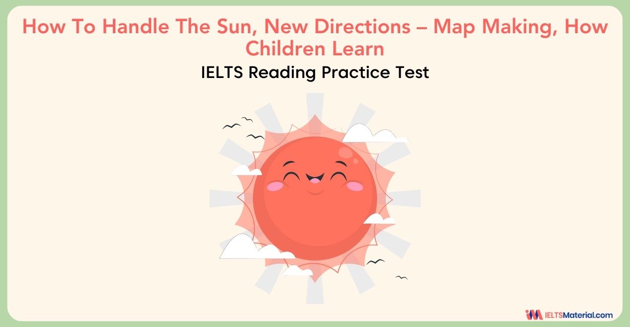 How To Handle The Sun, New Directions – Map Making, How Children Learn – Reading Answers