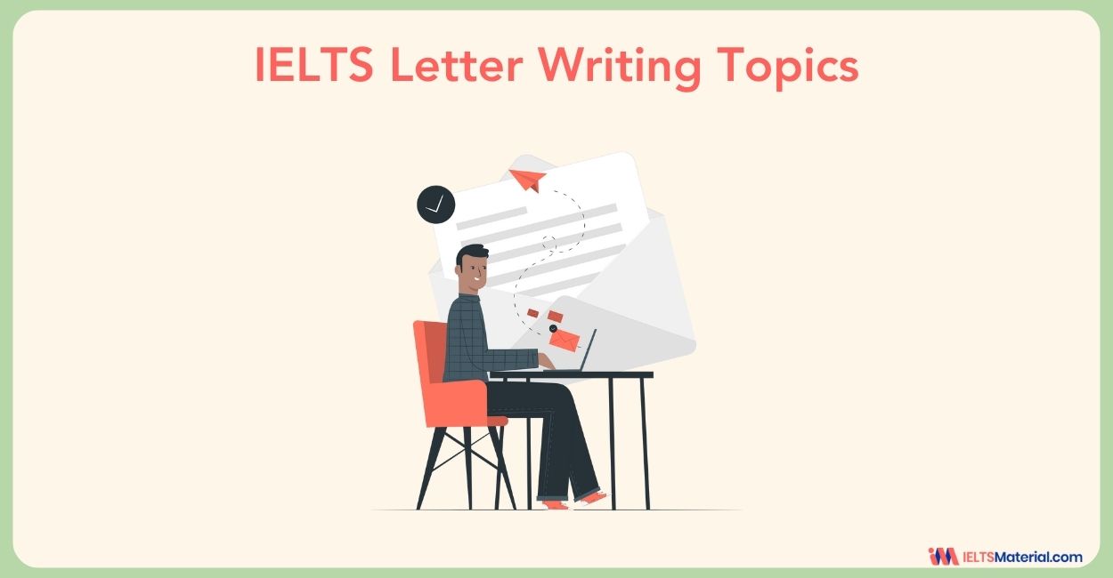 IELTS Letter Writing Topics 2024