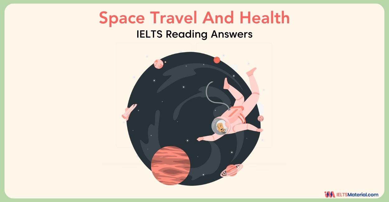 Space Travel And Health- IELTS Reading Answers