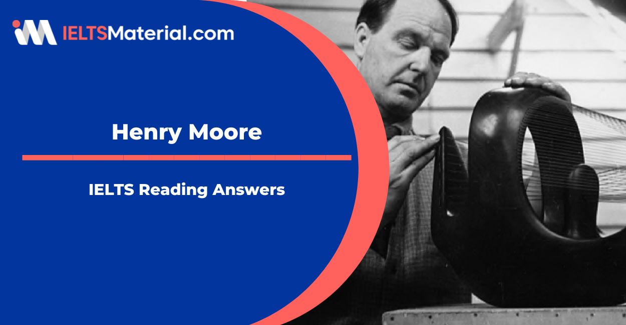 Henry Moore Reading Answers for IELTS
