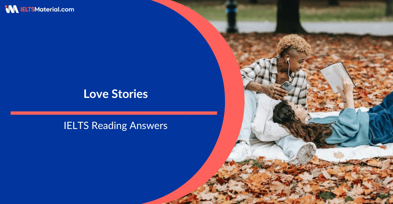 Love Stories- IELTS Reading Answers | Passage