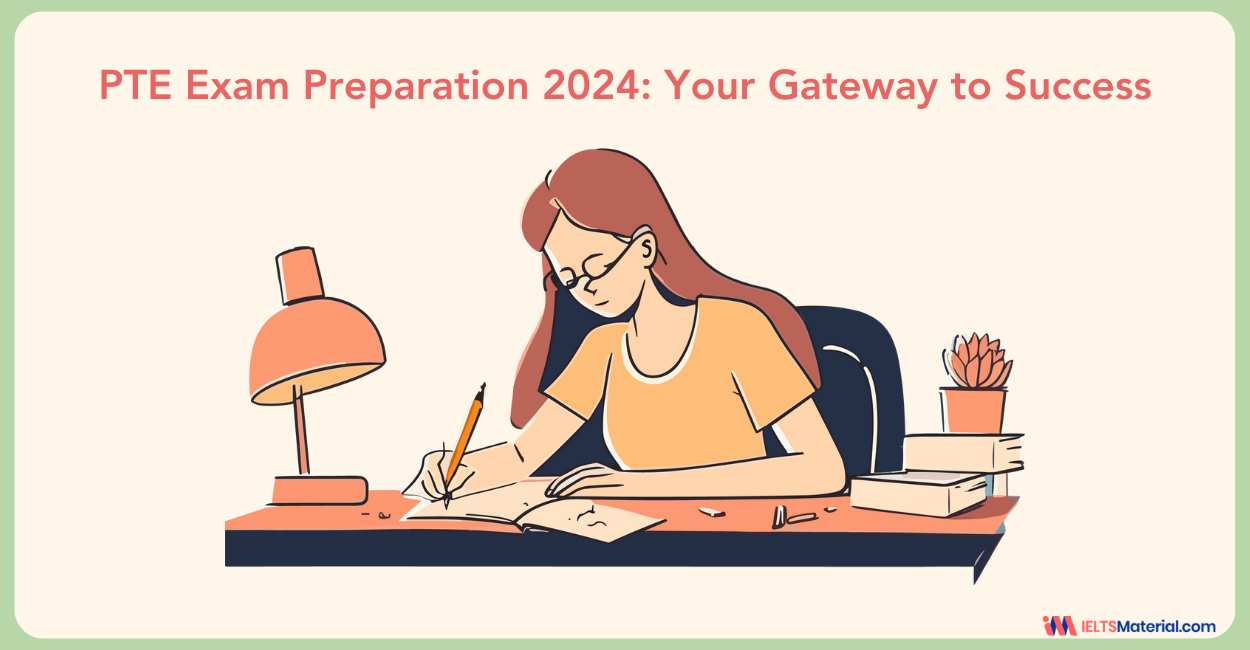 PTE Exam Preparation 2024: Your Gateway to Success