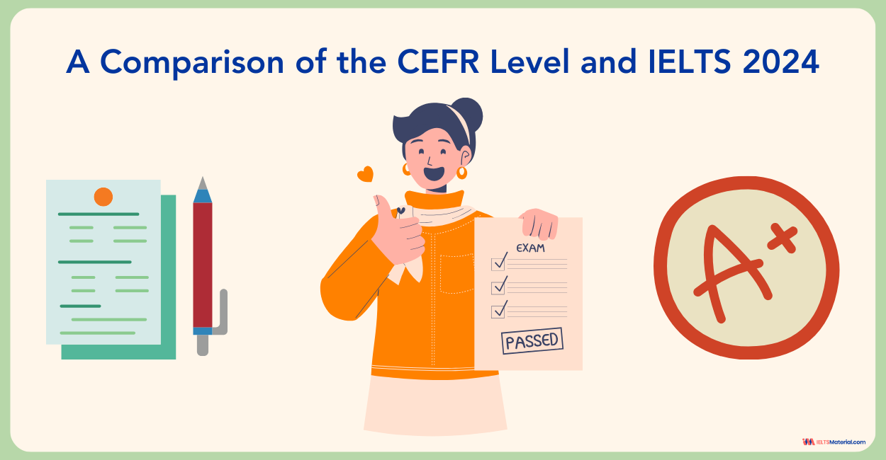 A Comparison of the CEFR Level and IELTS 2024