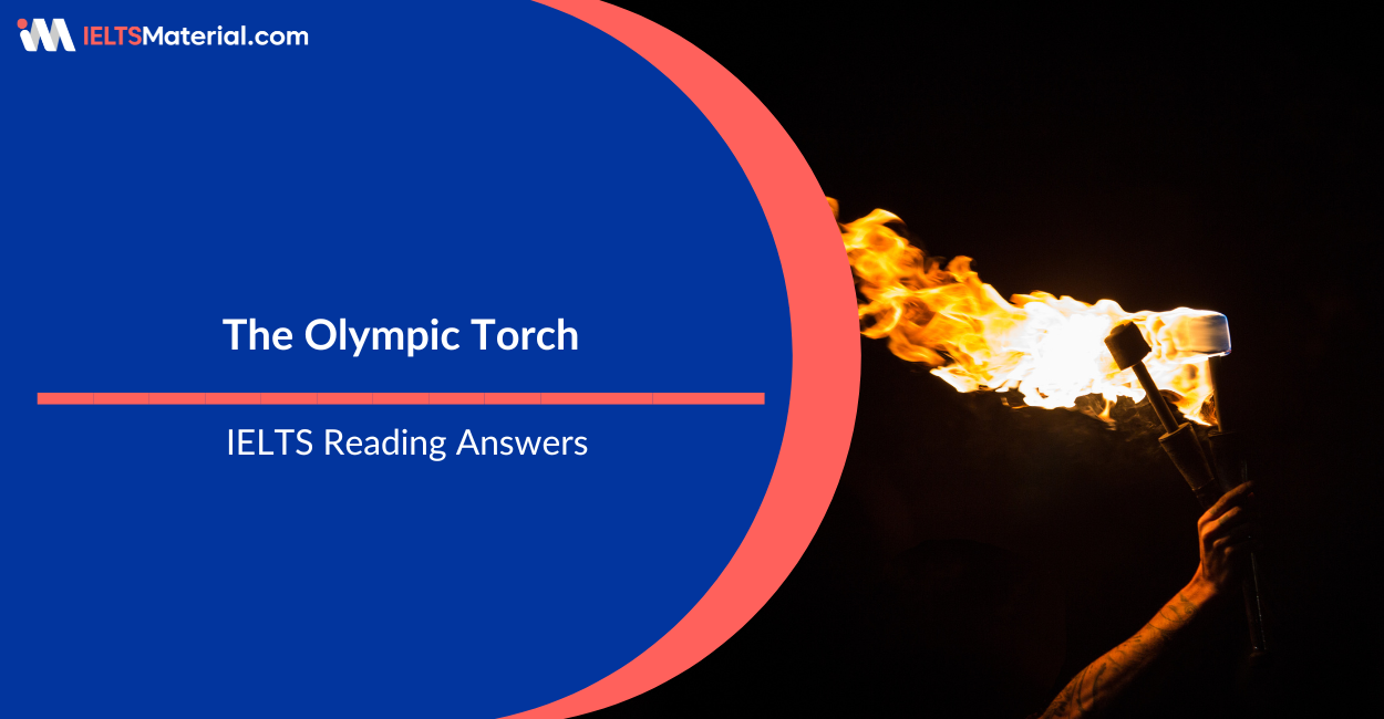 The Olympic Torch – IELTS Reading Answers