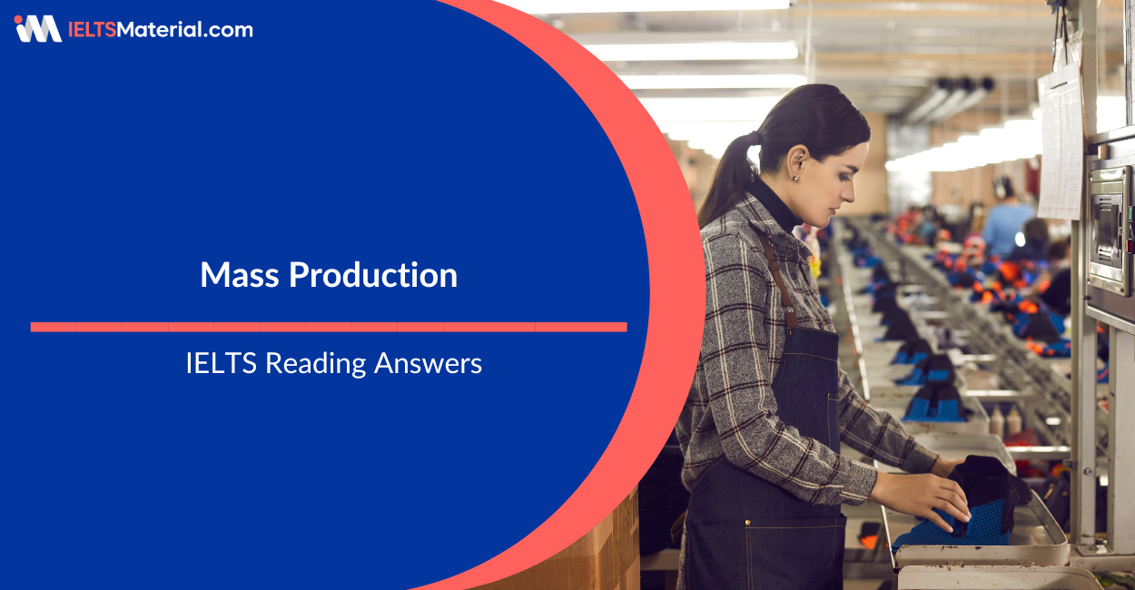 Mass Production – IELTS Reading Answers
