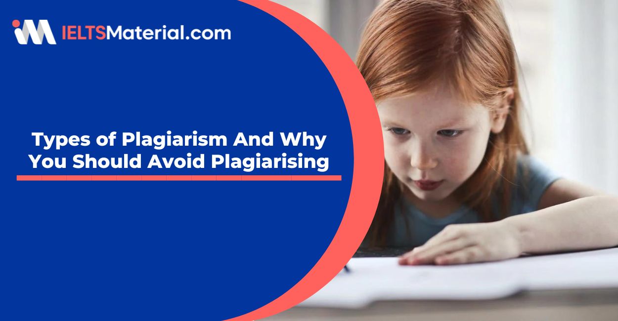 Types of Plagiarism And Why You Should Avoid Plagiarising