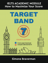 Target Band 7: IELTS Academic Module - How to Maximize Your Score (Fourth Edition) Paperback