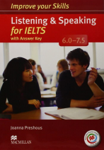 Improve Your Skills: Listening & Speaking for IELTS 6.0 – 7.5