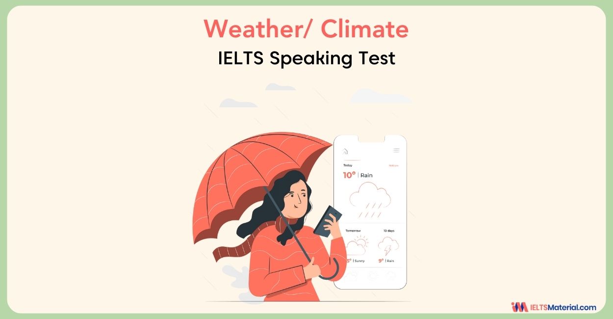 Weather/ Climate – IELTS Speaking Practice Test with Answers