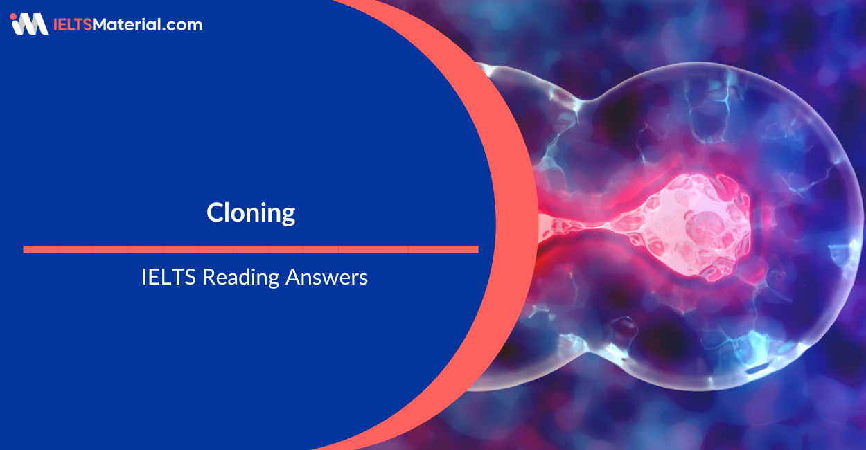 Cloning – IELTS Reading Answers