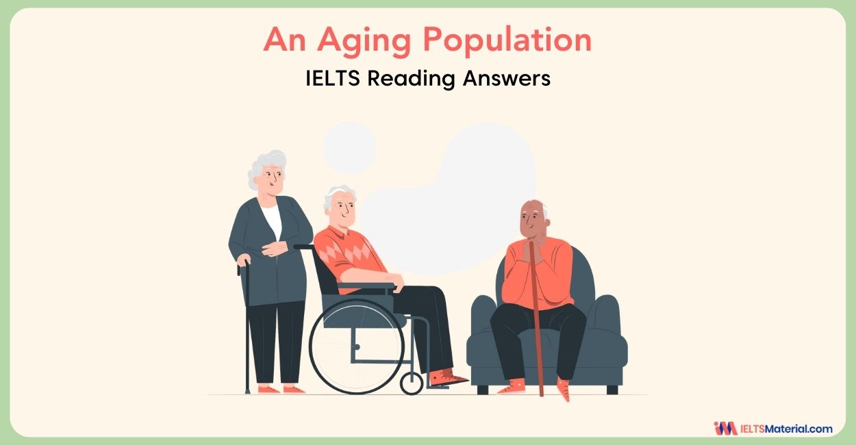 An Aging Population- IELTS Reading Answers