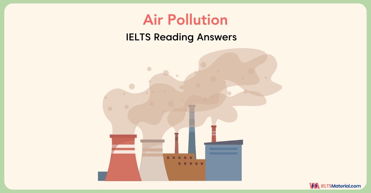 Air Pollution – IELTS Reading Answers